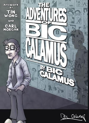 The Adventures of Bic Calamus