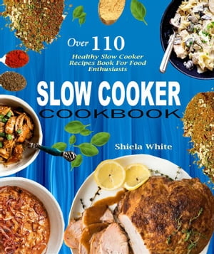 Slow Cooker Cookbook