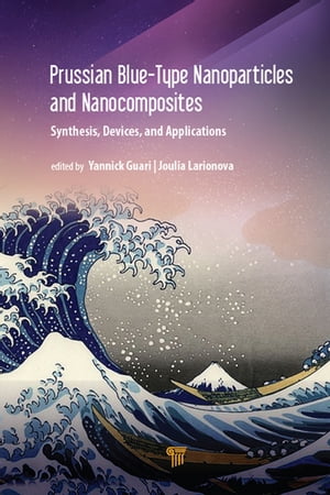 Prussian Blue-Type Nanoparticles and Nanocomposites: Synthesis, Devices, and Applications