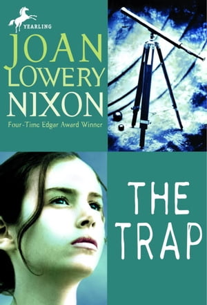 The Trap【電子書籍】[ Joan Lowery Nixon ]