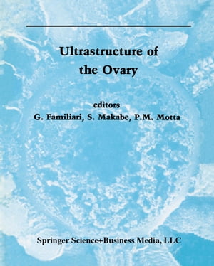 Ultrastructure of the Ovary