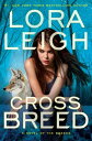 Cross Breed【電子書籍】 Lora Leigh