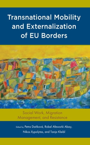 Transnational Mobility and Externalization of EU Borders