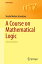 A Course on Mathematical Logic