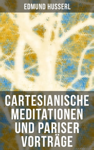 Cartesianische Meditationen und Pariser Vortr?ge Eine Einleitung in die Ph?nomenologie