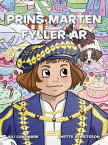 Prins M?rten fyller ?r【電子書籍】[ Aili Lundmark ]