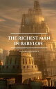 The Richest Man in Babylon【電子書籍】 George S. Clason
