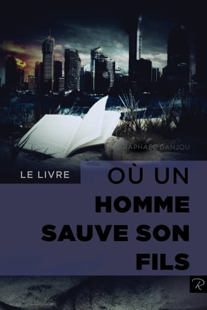 Le livre où un homme sauve son fils