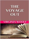 The voyage out【電子書籍】 Virginia Woolf