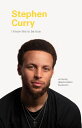 I Know This to Be True: Stephen Curry【電子書籍】 Geoff Blackwell