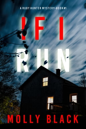 If I Run (A Ruby Hunter FBI Suspense ThrillerーBook 1)