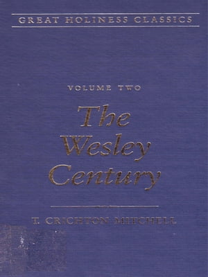 Great Holiness Classics, Volume 2【電子書籍】[ Crichton Mitchell ]