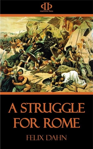 ŷKoboŻҽҥȥ㤨A Struggle for RomeŻҽҡ[ Felix Dahn ]פβǤʤ120ߤˤʤޤ