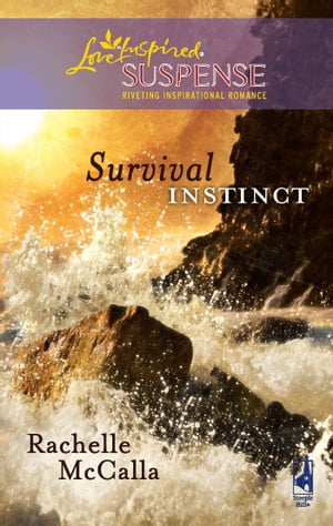 Survival Instinct (Mills & Boon Love Inspired)