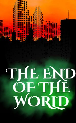 The End of the world