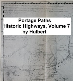 Portage Paths -- The Keys to the Continent