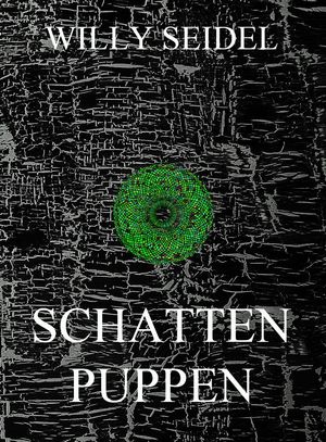 Schattenpuppen【電子書籍】[ Willy Seidel ]