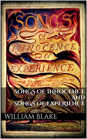 Songs of Innocence and Songs of Experience