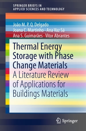 Thermal Energy Storage with Phase Change Materials A Literature Review of Applications for Buildings Materials