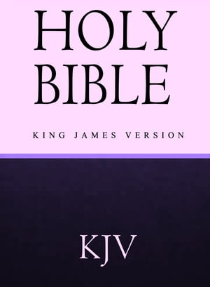 Authorized King James Version Bible, Old and New Testament