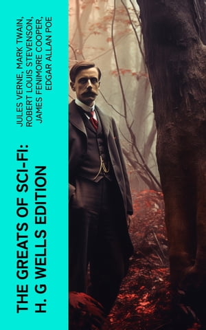The Greats of Sci-Fi: H. G Wells Edition 140+ Dystopian Novels, Space Action Adventures, Lost World Classics &Apocalyptic TalesŻҽҡ[ Jules Verne ]