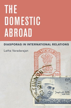 The Domestic Abroad Diasporas in International Relations