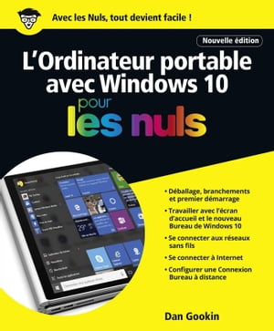 L'ordinateur Portable avec Windows 10 Pour les Nuls, nouvelle ?dition