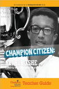 Champion Citizen Arthur Ashe Teacher Guide【電子書