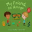 My Friend, Mi Amigo【電子書籍】[ Kristin E Tripathy ]