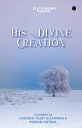 ŷKoboŻҽҥȥ㤨His Divine CreationsŻҽҡ[ Husaina Ujjainwala ]פβǤʤ267ߤˤʤޤ