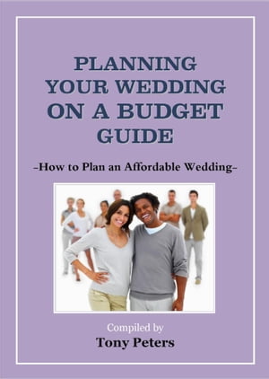 Planning Your Wedding On A Budget: How to Plan an Affordable Wedding