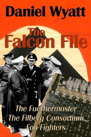 The Falcon File【電子書籍】[ Daniel Wyatt ]
