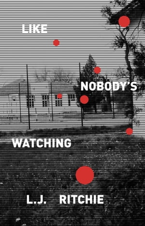 Like Nobody's Watching【電子書籍】[ L.J. R