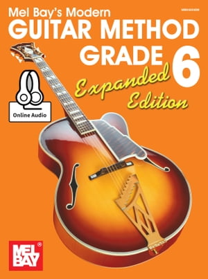 Modern Guitar Method Grade 6, Expanded Edition