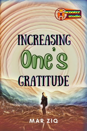 Increasing One's Gratitude