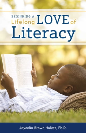 Beginning a Lifelong Love of Literacy