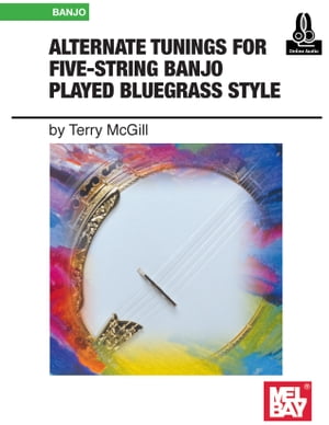 Alternate Tunings for Five-String Banjo Played Bluegrass Style