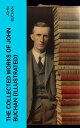 The Collected Works of John Buchan (Illustrated) Spy Classics, Thrillers, Advent...