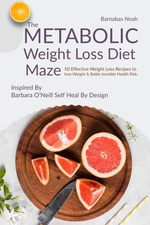 The Metabolic Weight Loss Diet Maze