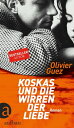 Koskas und die Wirren der Liebe Roman【電子書籍】 Olivier Guez