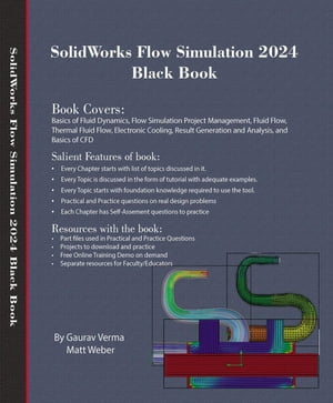 SolidWorks Flow Simulation 2024 Black BookŻҽҡ[ Gaurav Verma ]