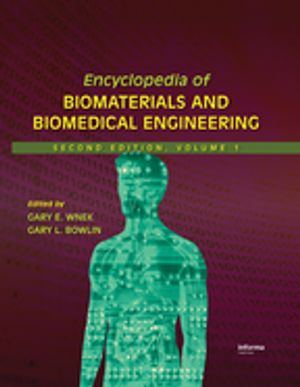 Encyclopedia of Biomaterials and Biomedical EngineeringŻҽҡ