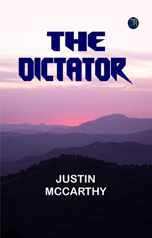 ŷKoboŻҽҥȥ㤨The DictatorŻҽҡ[ Justin McCarthy ]פβǤʤ158ߤˤʤޤ