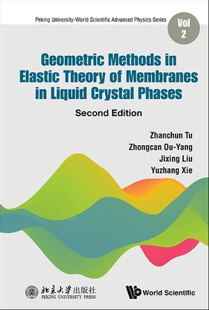 Geometric Methods In Elastic Theory Of Membranes In Liquid Crystal Phases (Second Edition)