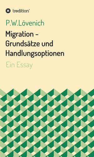 Migration - Grunds?tze und Handlungsoptionen Ein