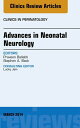 Advances in Neonatal Neurology, An Issue of Clinics in Perinatology