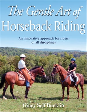 The Gentle Art of Horseback Riding