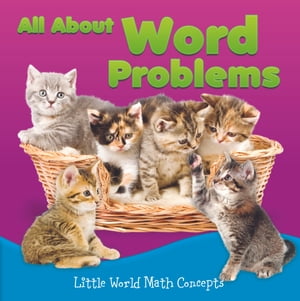 All About Word Problems【電子書籍】[ Joyce Markovics ]