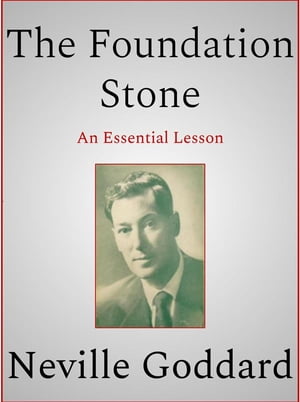 The Foundation Stone【電子書籍】[ Neville 