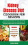 KIDNEY DISEASE DIET COOKBOOK FOR SENIORS